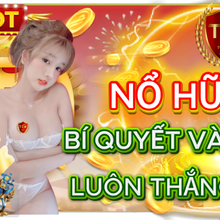 Bí Quyết & Kinh Nghiệm Chơi Nổ Hũ TGV88 Luôn Thắng Từ Cao Thủ